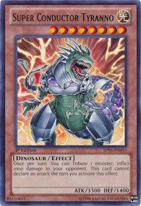 Super Conductor Tyranno [BP01-EN013] Rare