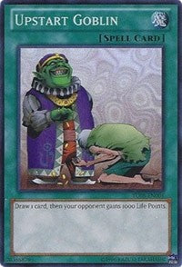 Upstart Goblin [TU08-EN004] Super Rare