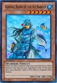 General Raiho of the Ice Barrier [BPW2-EN039] Super Rare