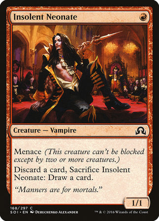 Insolent Neonate [Shadows over Innistrad]