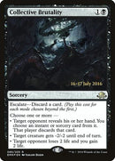 Collective Brutality [Eldritch Moon Promos]